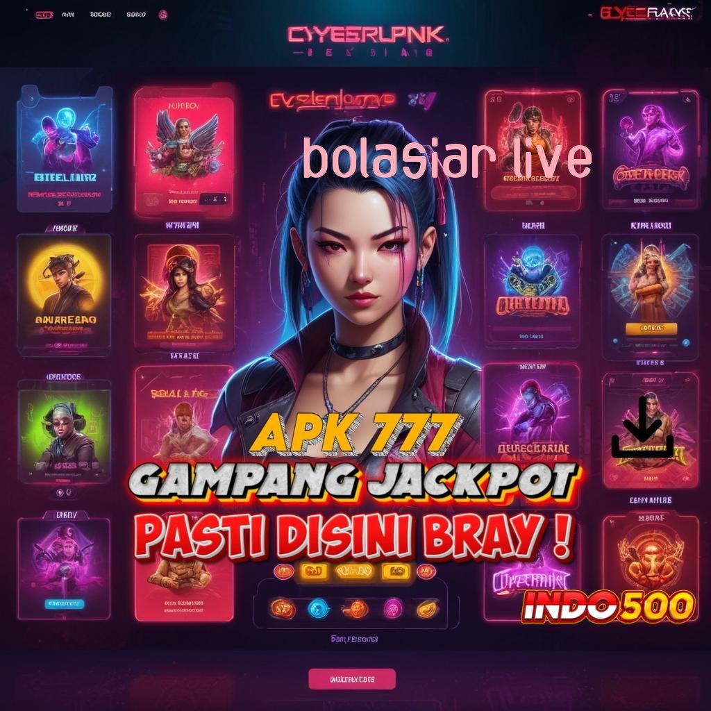 BOLASIAR LIVE 💥 tidak membutuhkan modal