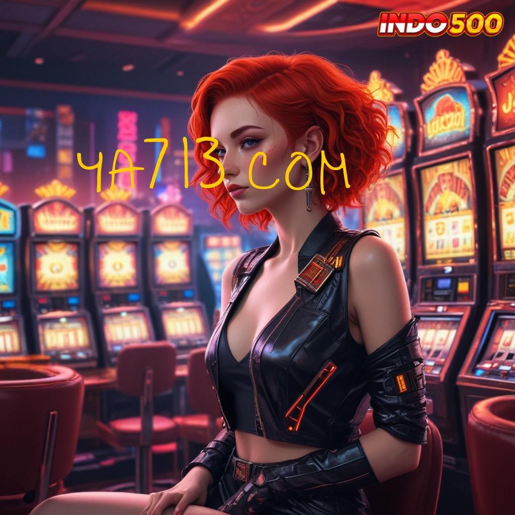 YA713 COM # Slot Apk Dana Transfer Cepat