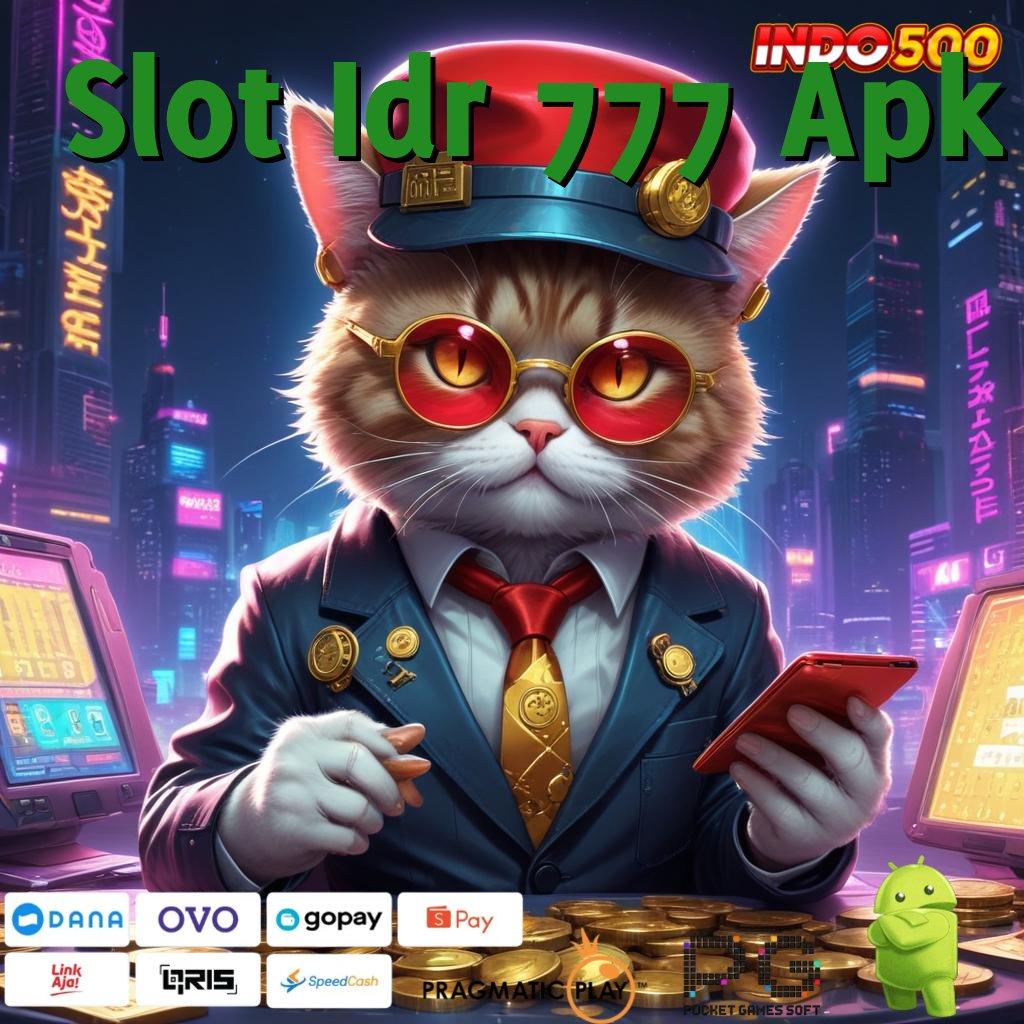 Slot Idr 777 Apk