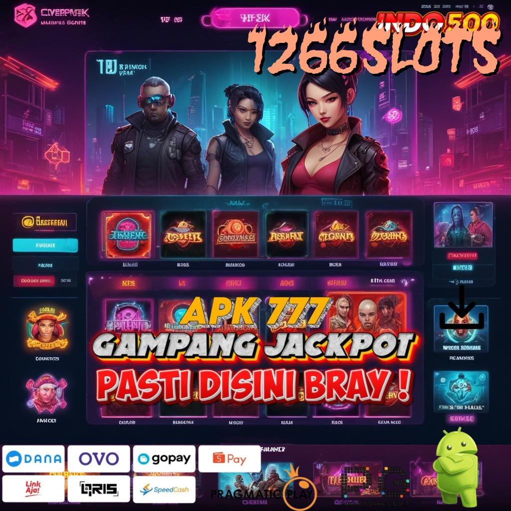 1266SLOTS ➤ langsung dapatkan jackpot dengan update cepat tiap hari