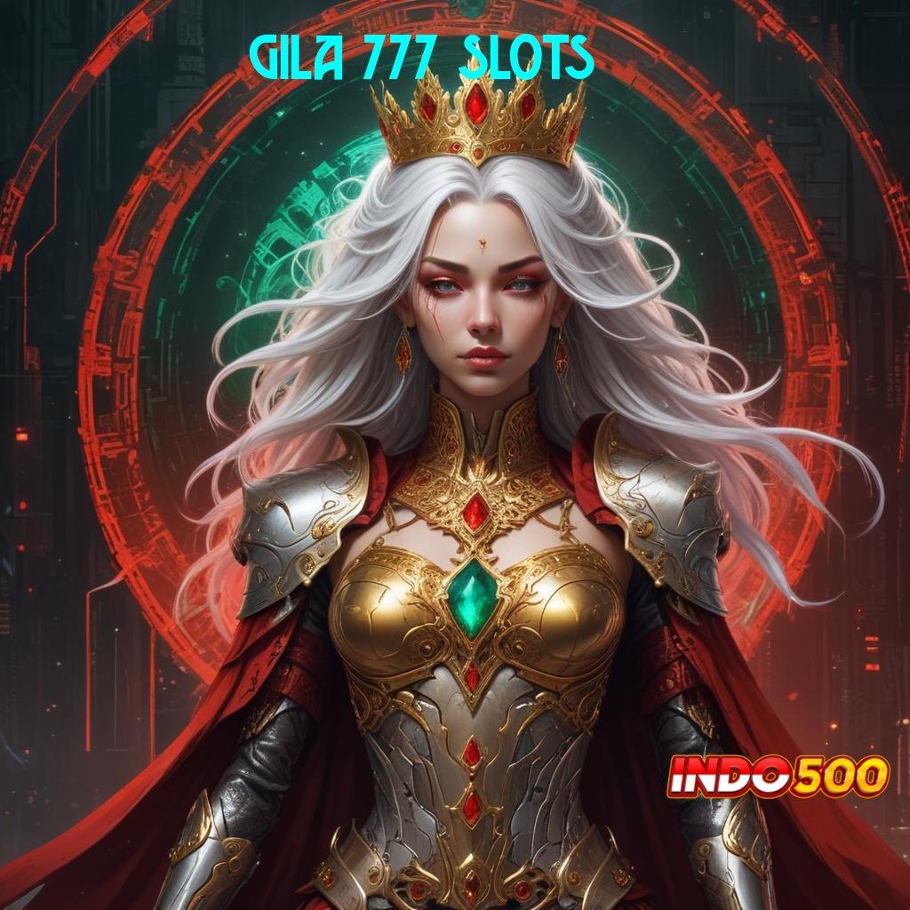 GILA 777 SLOTS ✨ link menuju pemasangan ruang keterhubungan akses