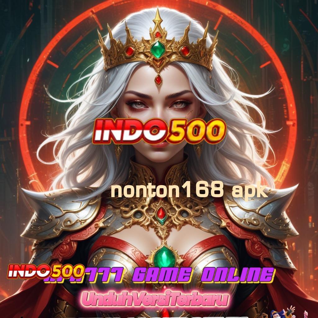 NONTON168 APK ➰ Sistem Scatter Unggul untuk Keuntungan Signifikan