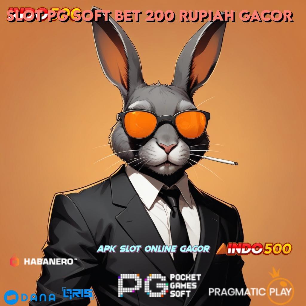 SLOT PG SOFT BET 200 RUPIAH GACOR ✅ Game Slot Baru Langsung Gacor Instan