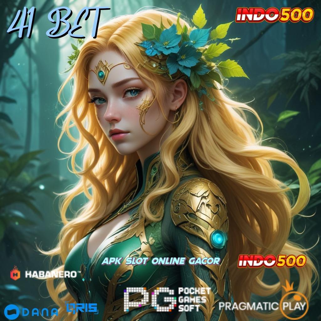 41 BET | APK Event Bonus Versi Terbaru Antarmuka