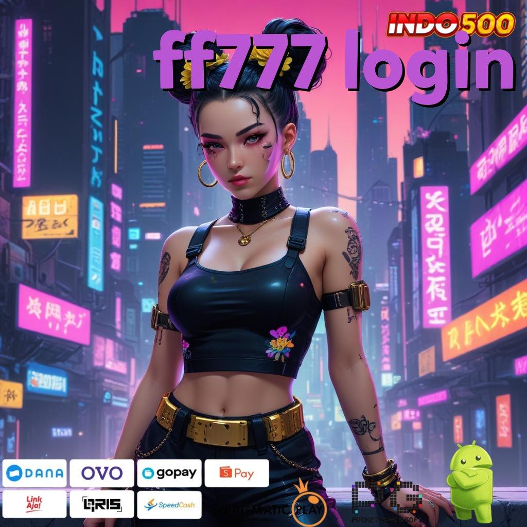 FF777 LOGIN Solusi Modern untuk Untung di Setiap Putaran