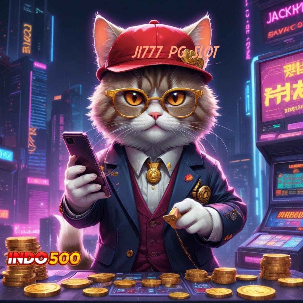 JI777 PG SLOT 🐉 praktik teknikal efektif install sertifikasi cepat