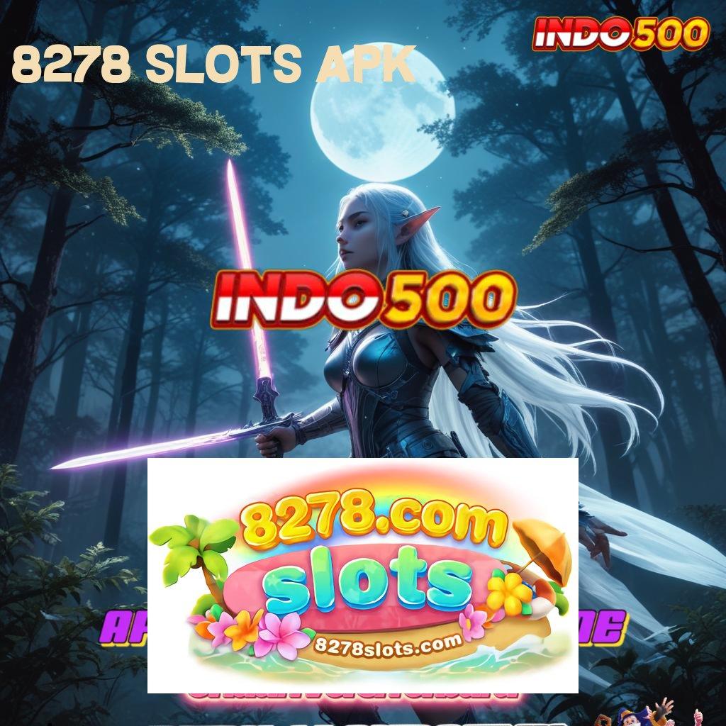 8278 SLOTS APK > tempat gacor pecah rekor jackpot besar