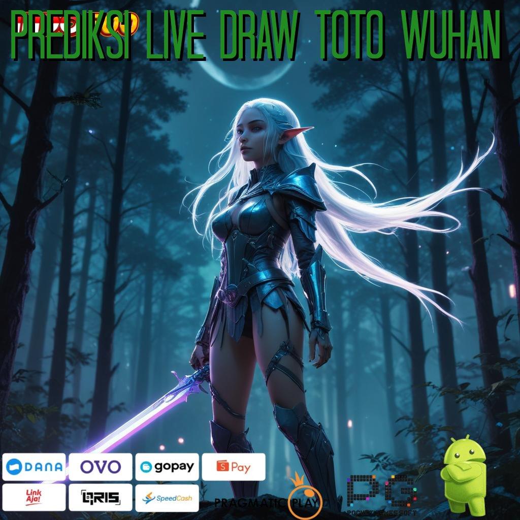 PREDIKSI LIVE DRAW TOTO WUHAN pojok game apk dengan pola unggul