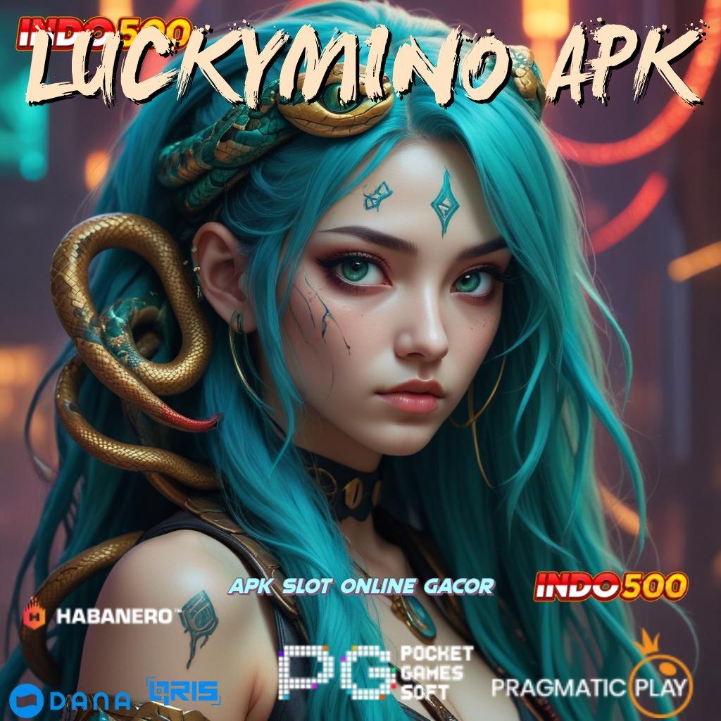 LUCKYMINO APK ➤ Berdaya Cuan Akun Baru Tanpa Kesulitan