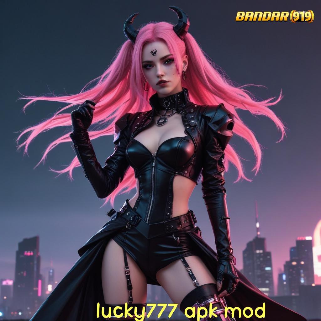 LUCKY777 APK MOD ♒ model terbaru tanpa ribet duit nambah