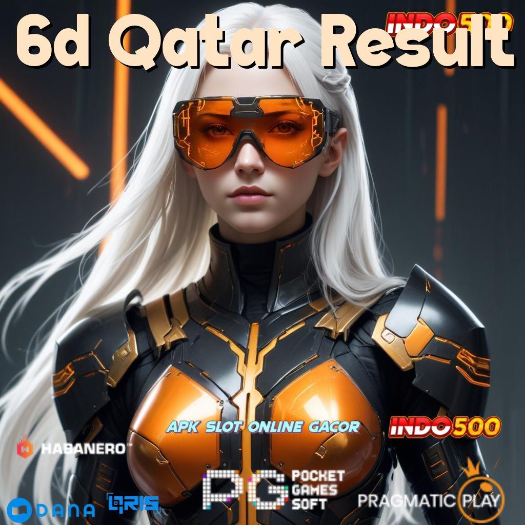 6d Qatar Result