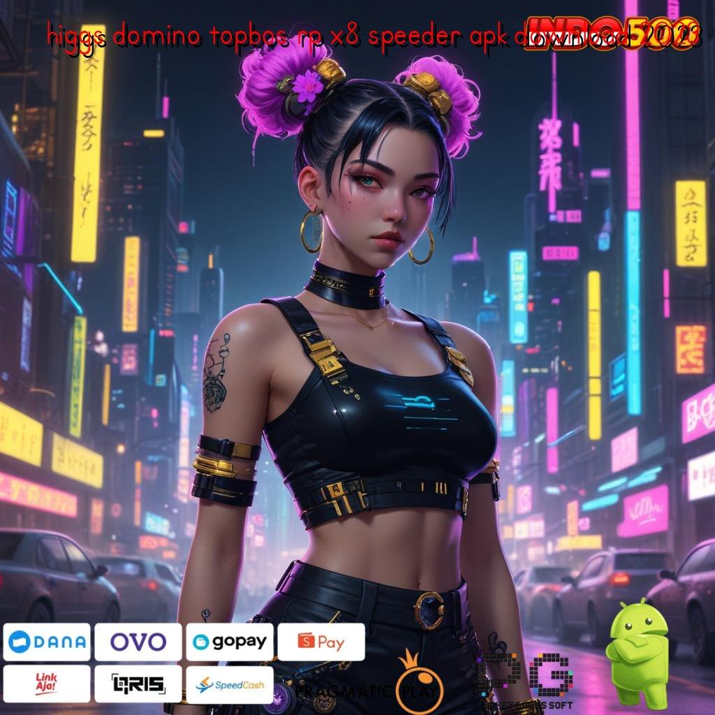 HIGGS DOMINO TOPBOS RP X8 SPEEDER APK DOWNLOAD 2023 Aplikasi Jackpot Tanpa Kekalahan