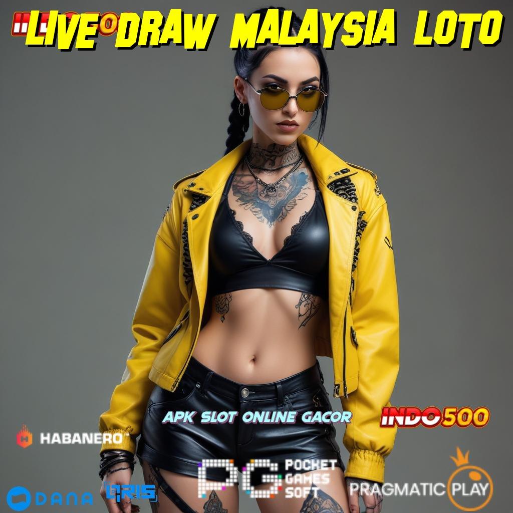 LIVE DRAW MALAYSIA LOTO → Slot Baru Dengan Fitur Gacor Maksimal