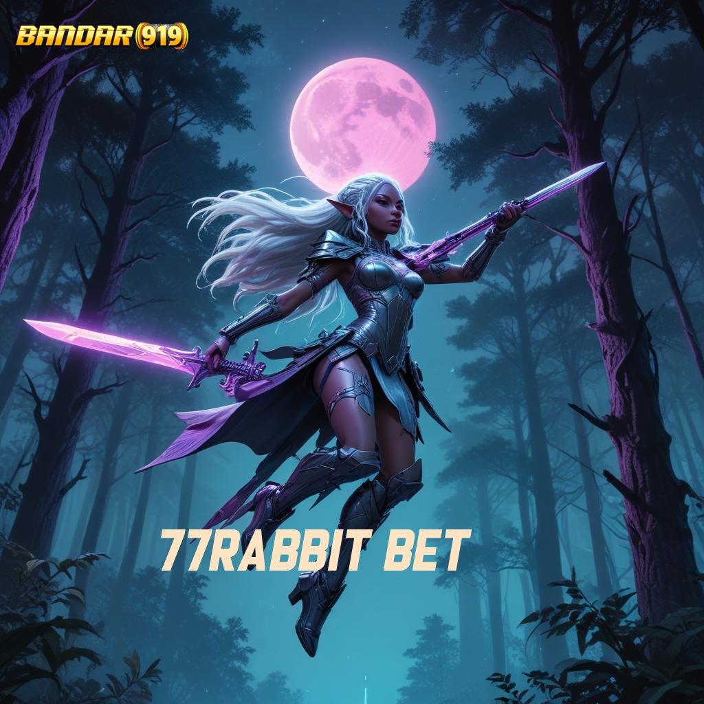 77RABBIT BET ♒ Mesin Digital Mengubah Hidup dengan Apk Canggih