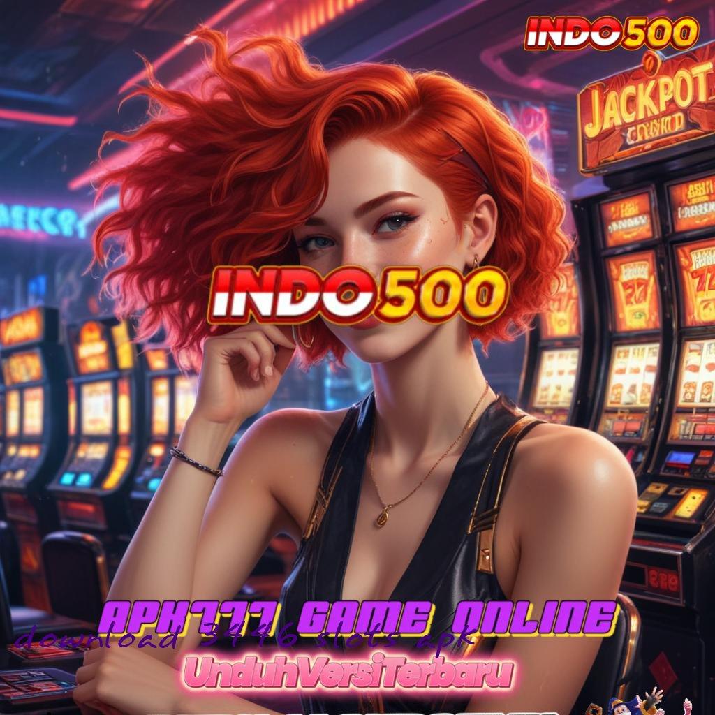 DOWNLOAD 3446 SLOTS APK 🔥 situs web modern dengan versi 2025 terbaru