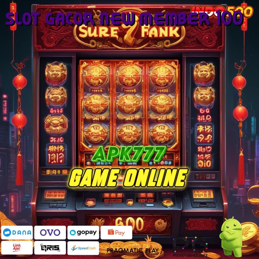 SLOT GACOR NEW MEMBER 100 Versi Cuan Untuk Rezeki Instan