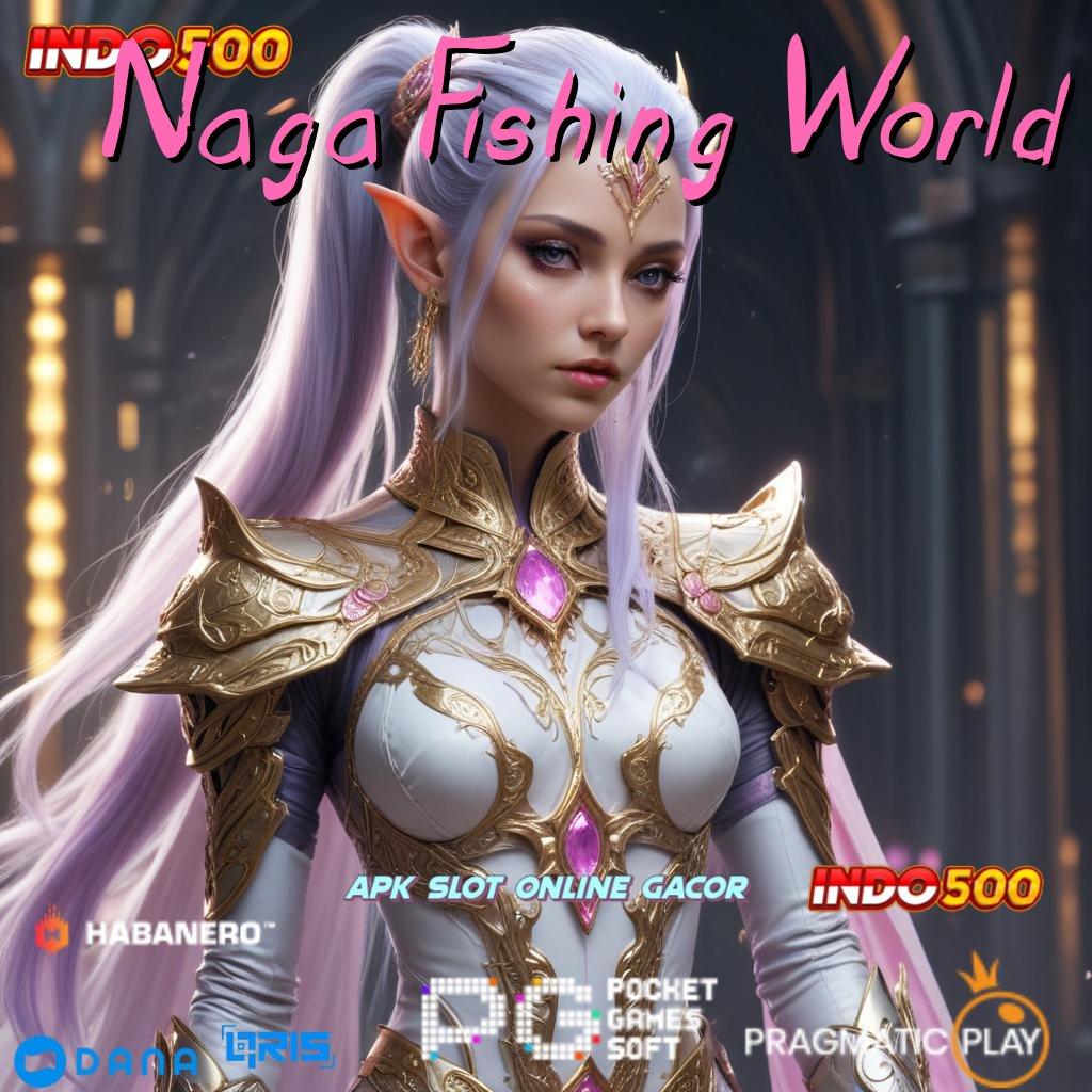 Naga Fishing World