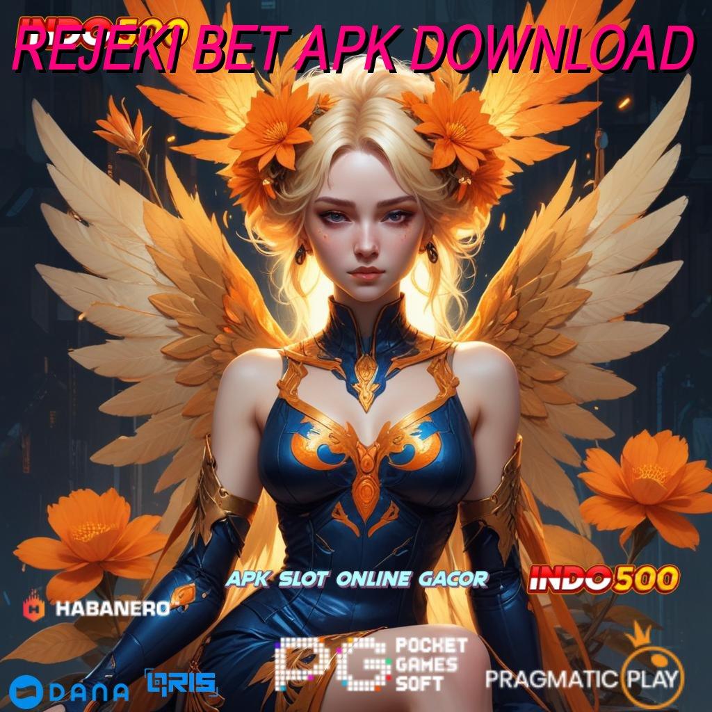 REJEKI BET APK DOWNLOAD | kiriman kejutan terjamin kiriman kejutan