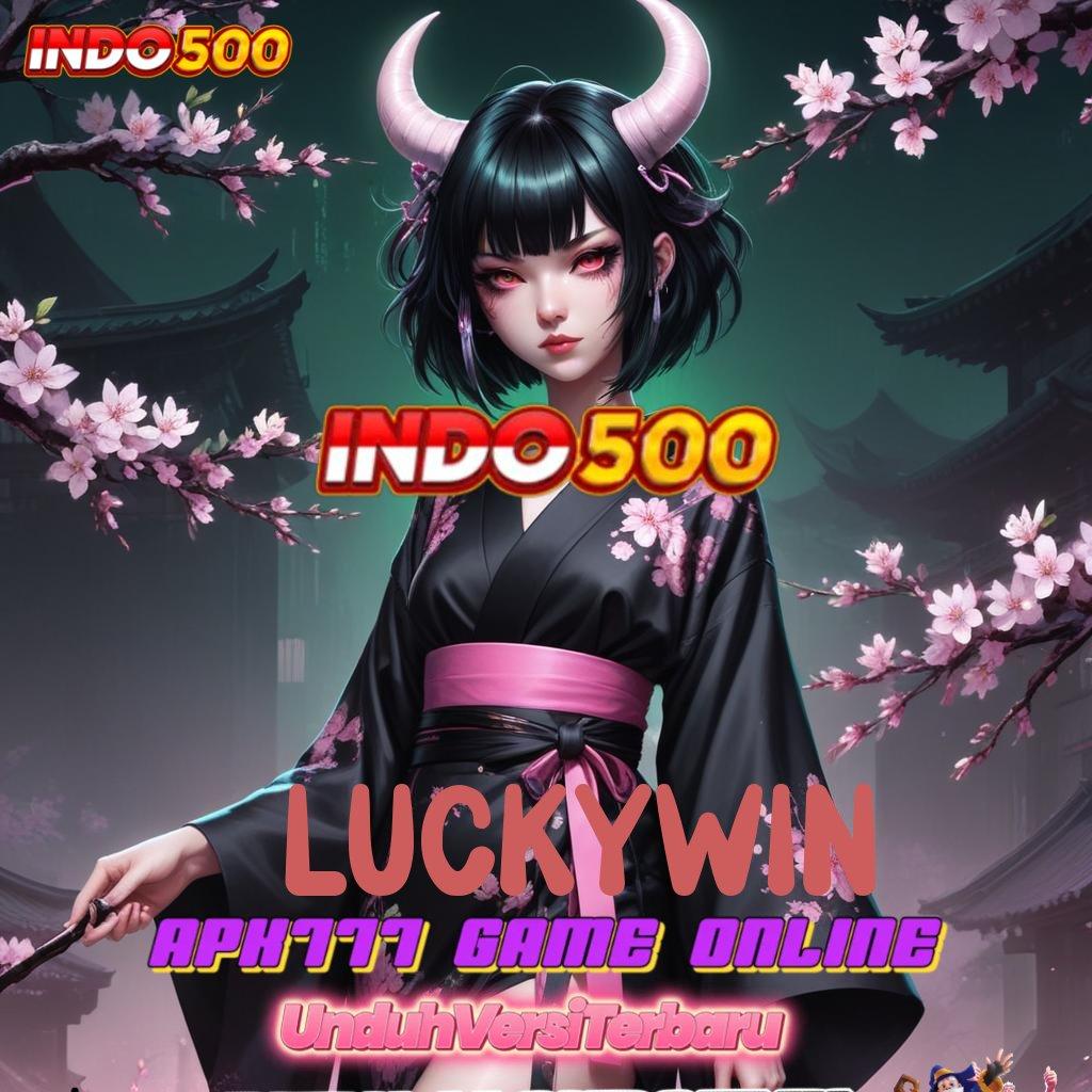 LUCKYWIN ⇏ Depo Bank Bsi 25rb Pasang Apk Aplikasi Android