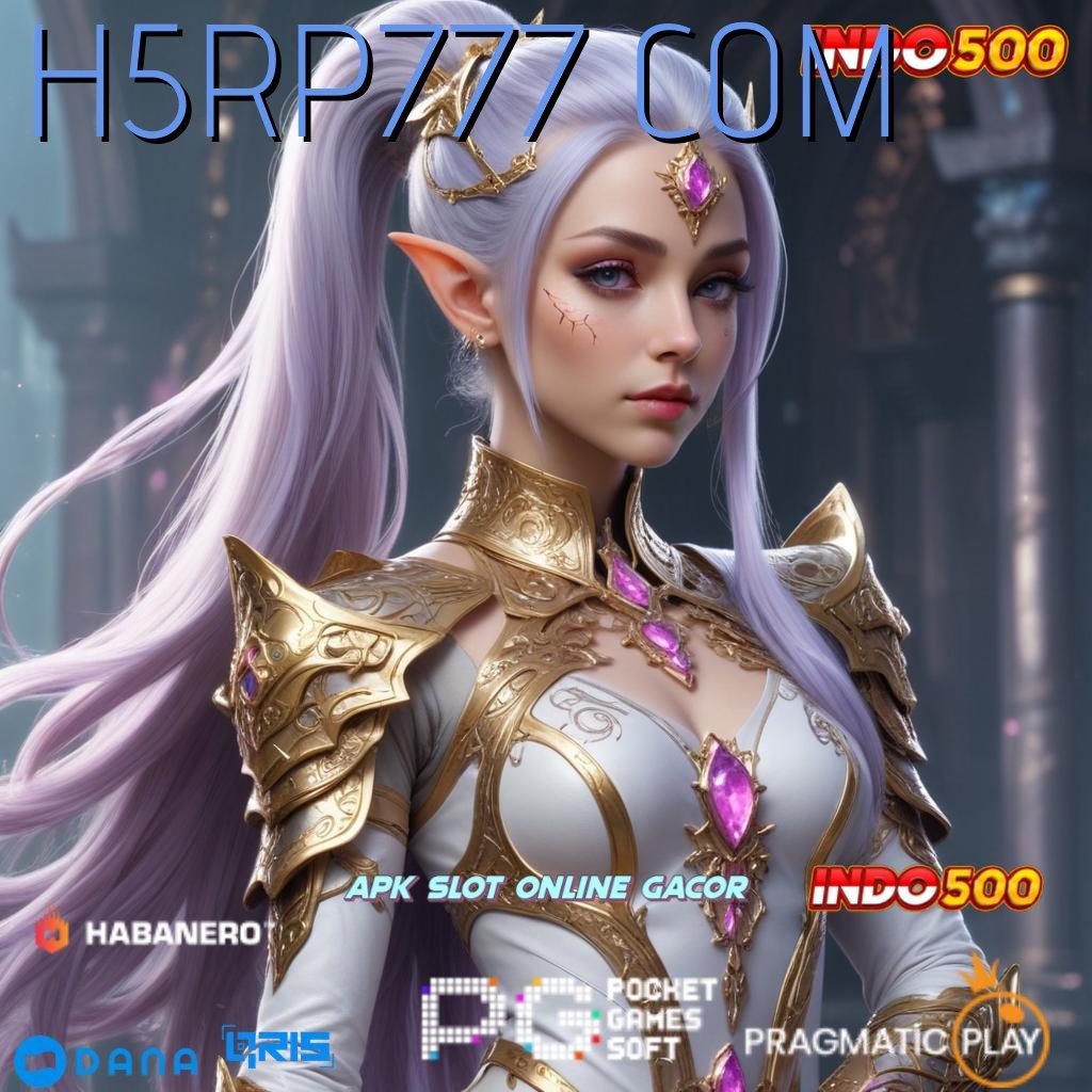 H5RP777 COM 🚀 Gampang Banget Maxwin Slot Gratis Tanpa Uang Deposit Apk