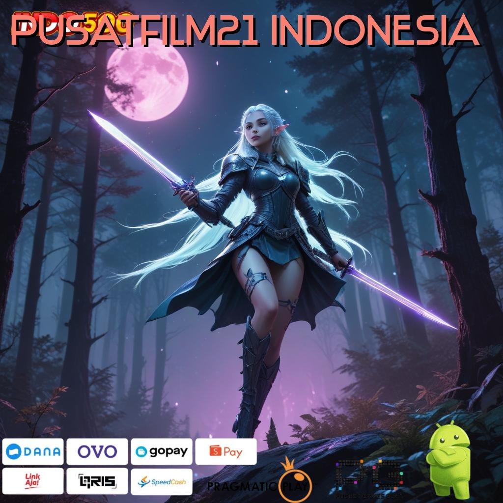 PUSATFILM21 INDONESIA pengisian kilat