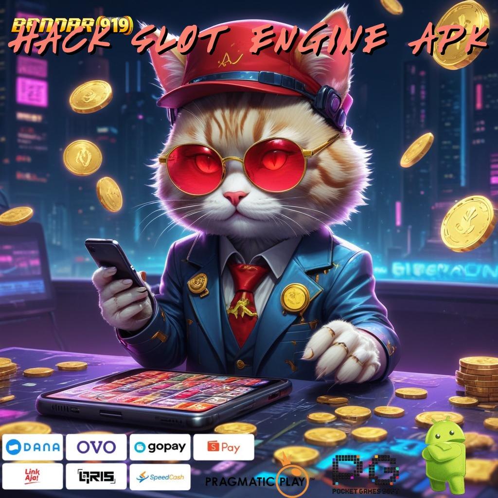 HACK SLOT ENGINE APK # mudah maxwin terkini proses terbaru