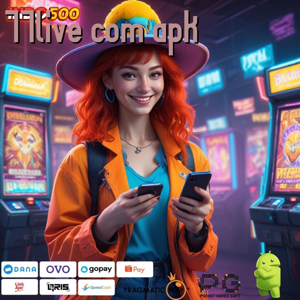 77LIVE COM APK Terkemuka Di Gunakan Permainan Serasi Sesuai