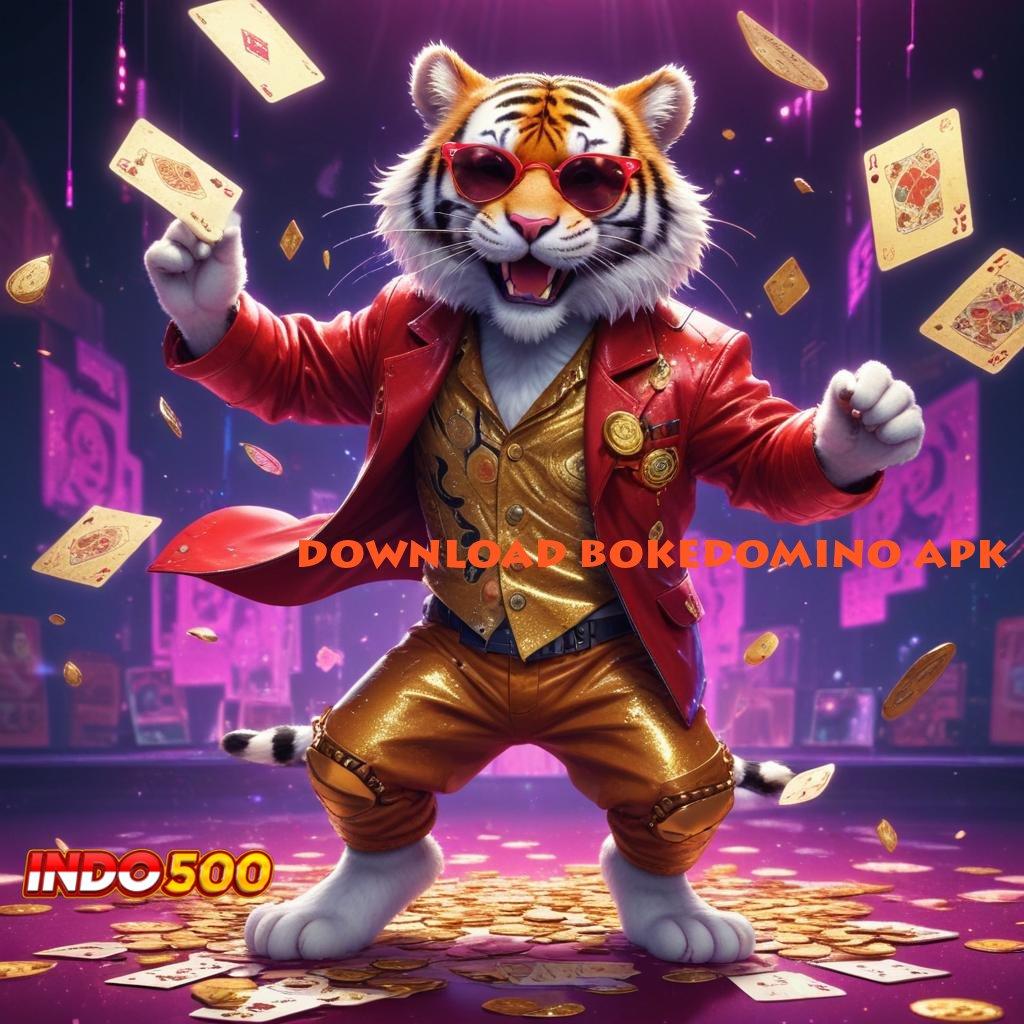 DOWNLOAD BOKEDOMINO APK 💥 Akses Mudah Untuk Jalur Maxwin Konsisten