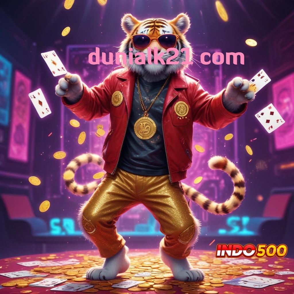 DUNIALK21 COM ➿ Deposit Dana 20 000 Gacor Slot 2025, Ayo Segera Bergabung!