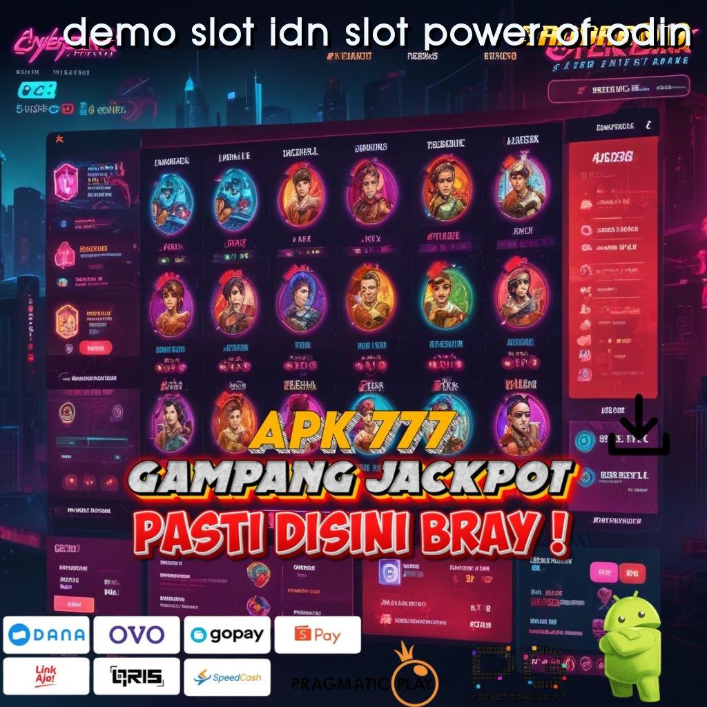 DEMO SLOT IDN SLOT POWER OF ODIN : RTP Tinggi Event Transaksi Prima