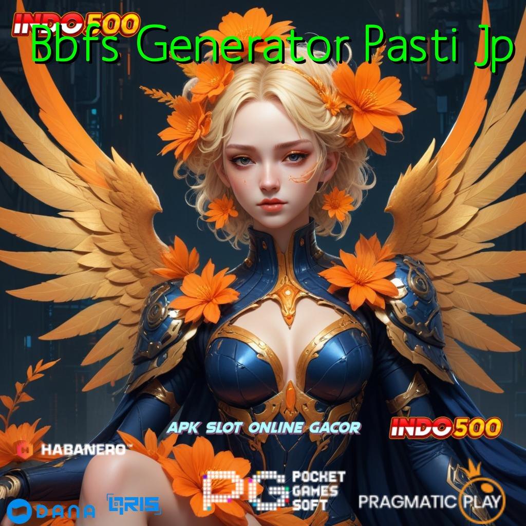 Bbfs Generator Pasti Jp