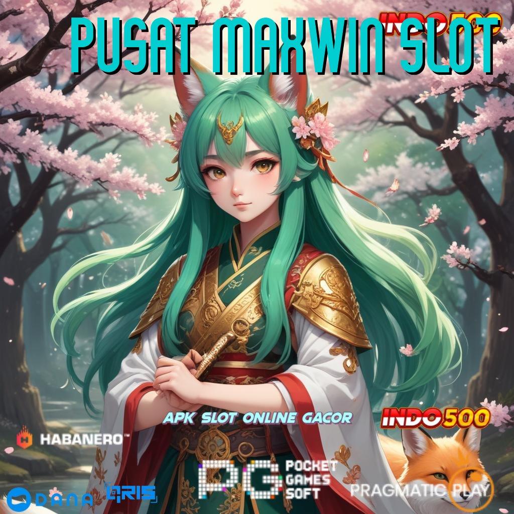 PUSAT MAXWIN SLOT ↪ skill dan kemauan kuat