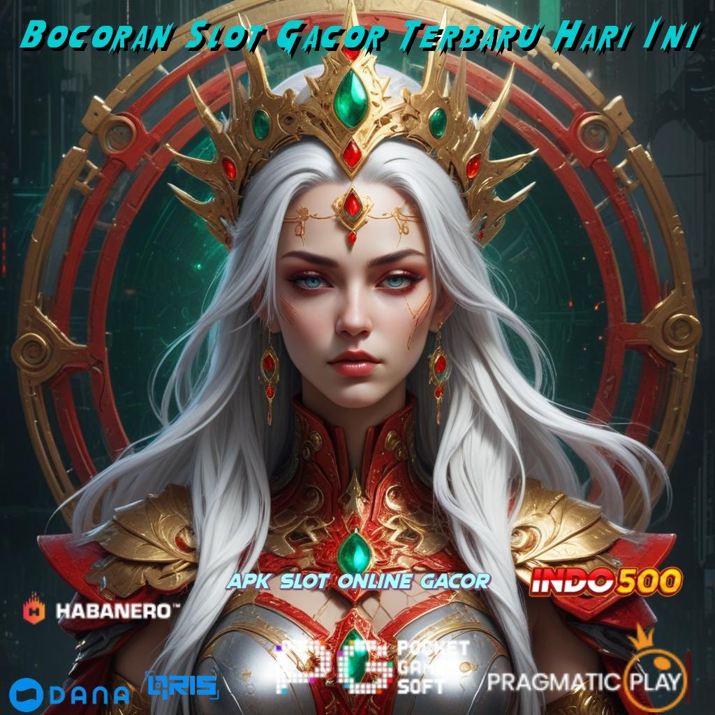 Bocoran Slot Gacor Terbaru Hari Ini