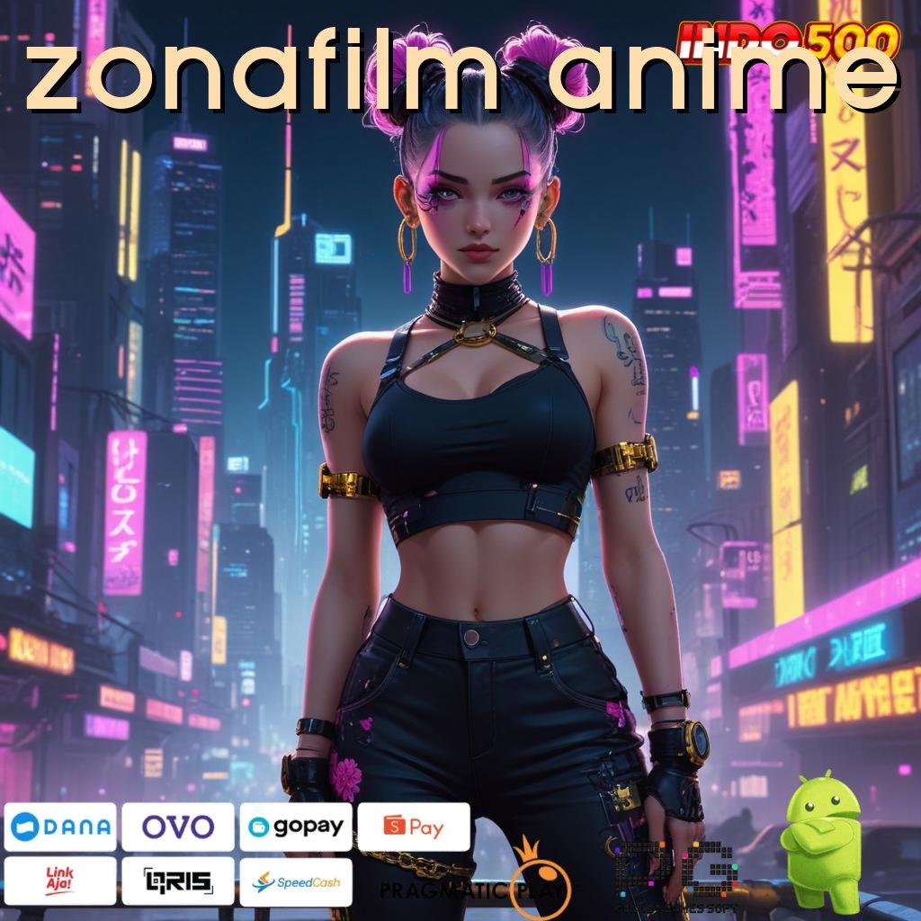 ZONAFILM ANIME RTP Unggul Pilihan Tepat Untuk Spin Cepat