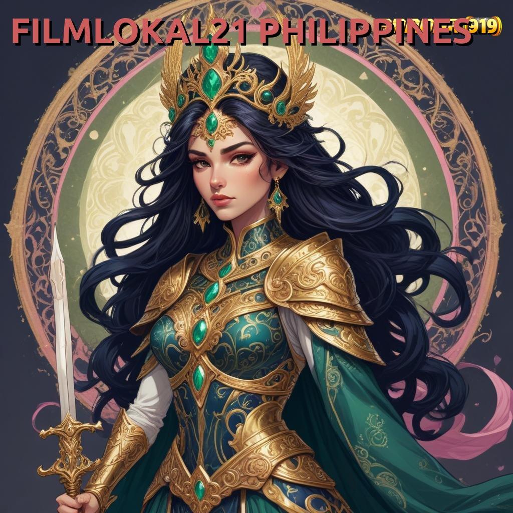 FILMLOKAL21 PHILIPPINES 🔎 sosial bijaksana rtp langsung stabil