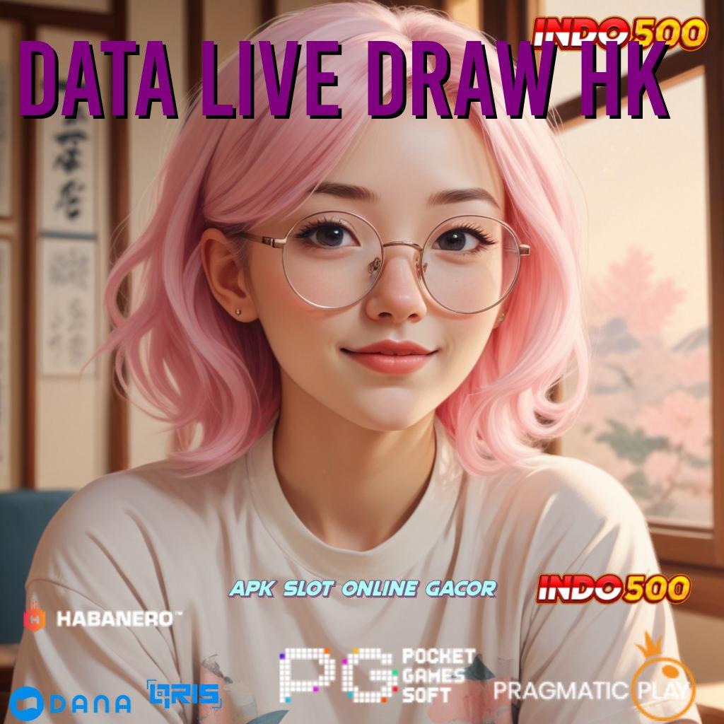 DATA LIVE DRAW HK > Terbaru RTP Indonesia Update APK Gacor 2025, Semua Jadi Mungkin!