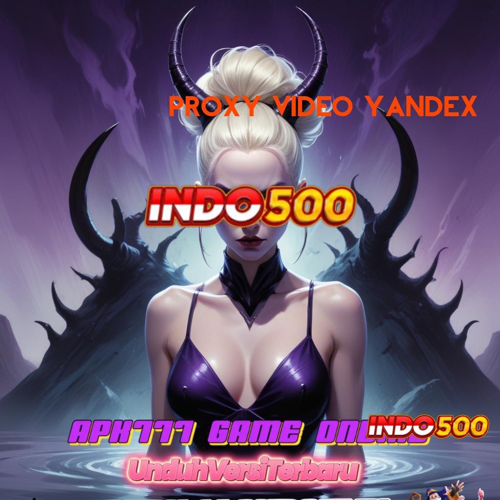 PROXY VIDEO YANDEX ♍ Menggapai Pencapaian Puncak Aplikasi Slot Uang Asli Penghasil Uang Di Android