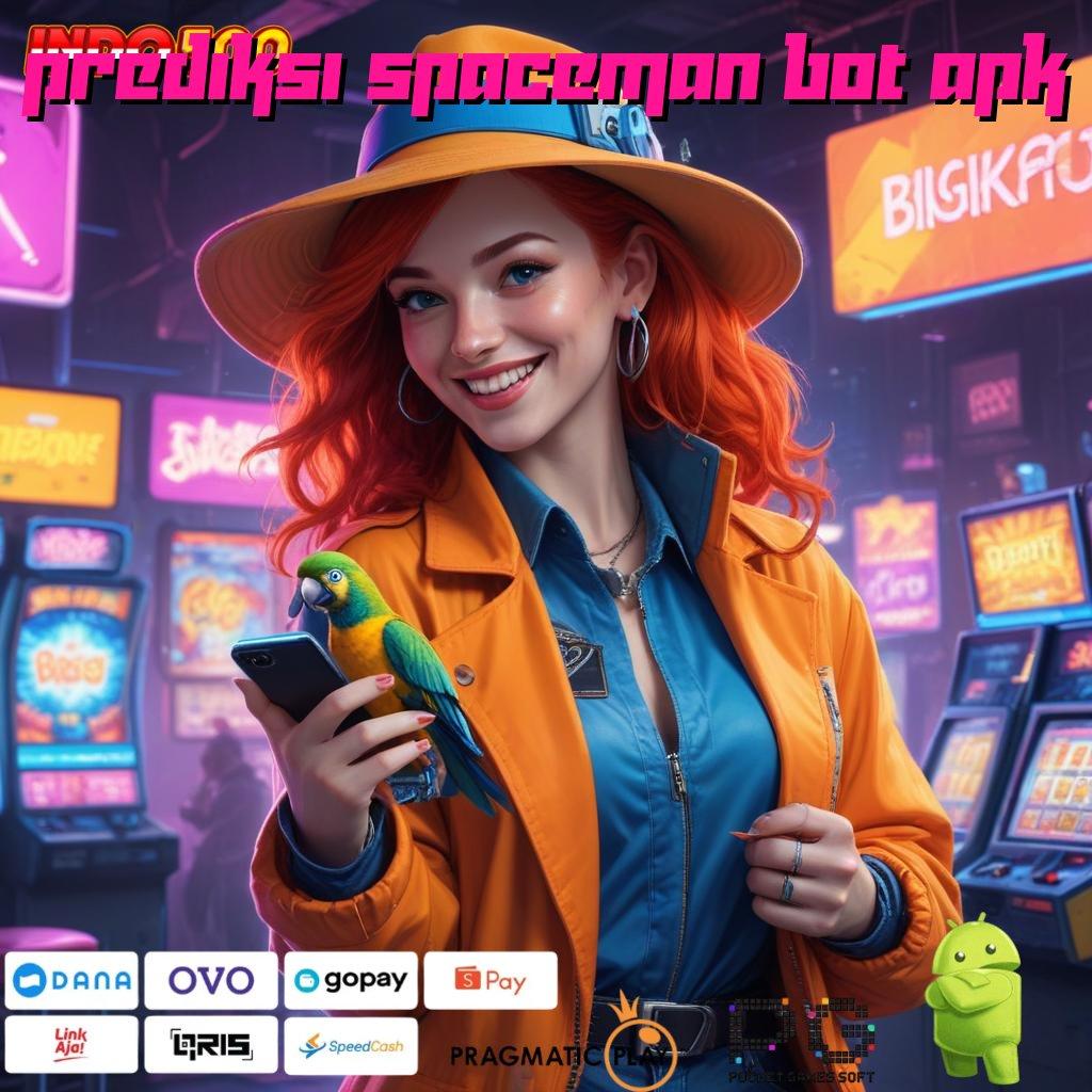 PREDIKSI SPACEMAN BOT APK Rilis Mutakhir Modal Kecil Untung Maksimal