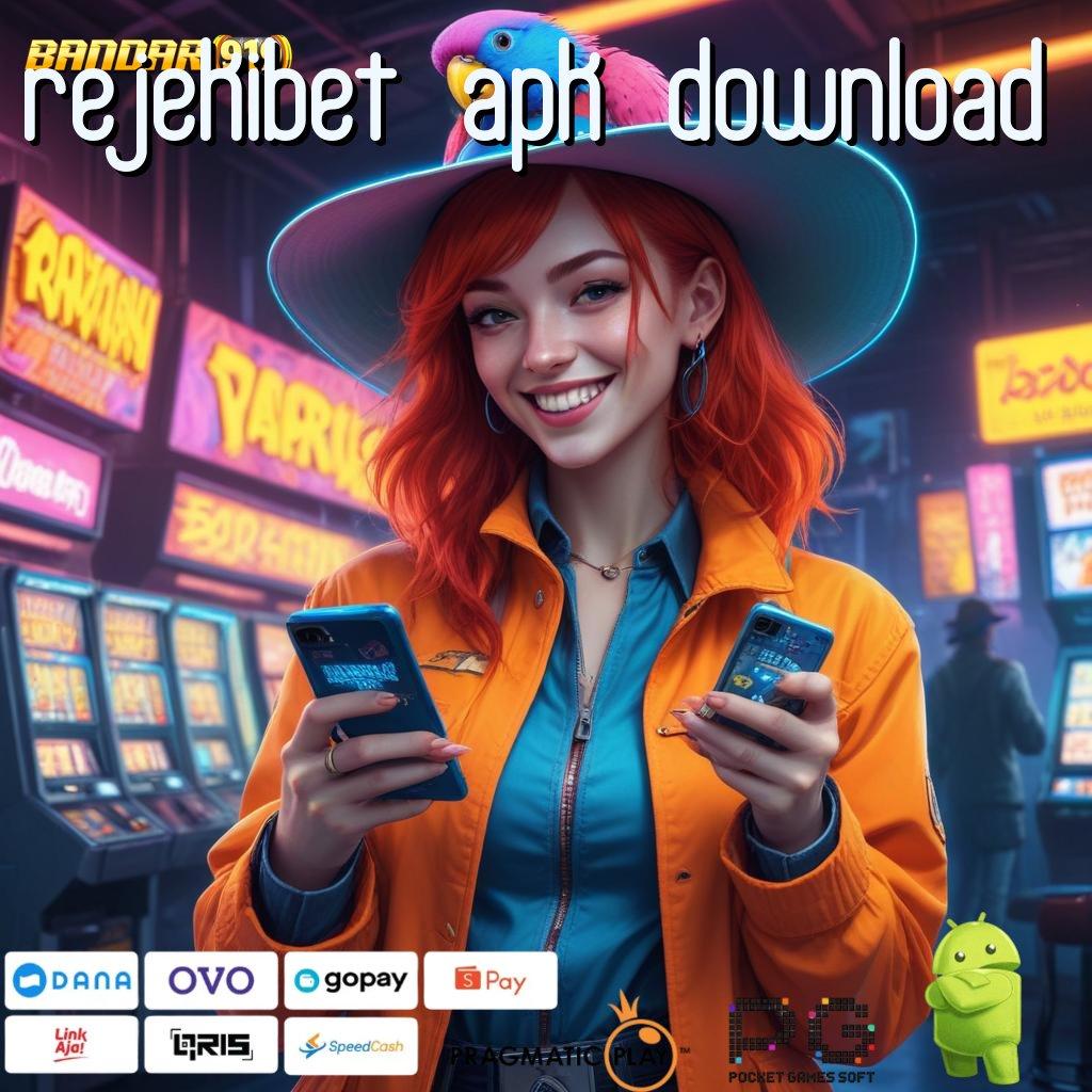 REJEKIBET APK DOWNLOAD , Deposit Tanpa Potongan 10 Ribu Pemasukan Dari Pekerjaan