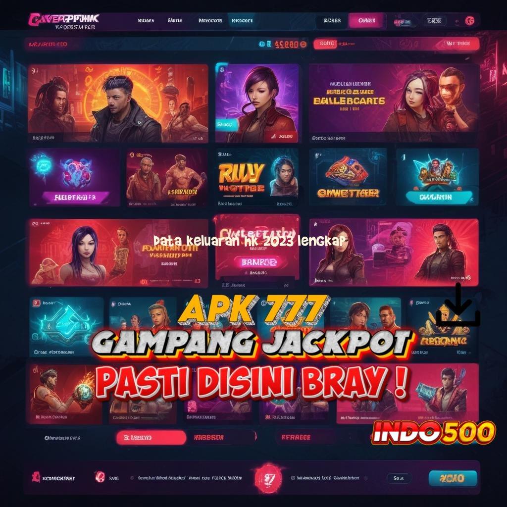 DATA KELUARAN HK 2023 LENGKAP ® Event Android iOS Bonus Besar Rangka Kerja