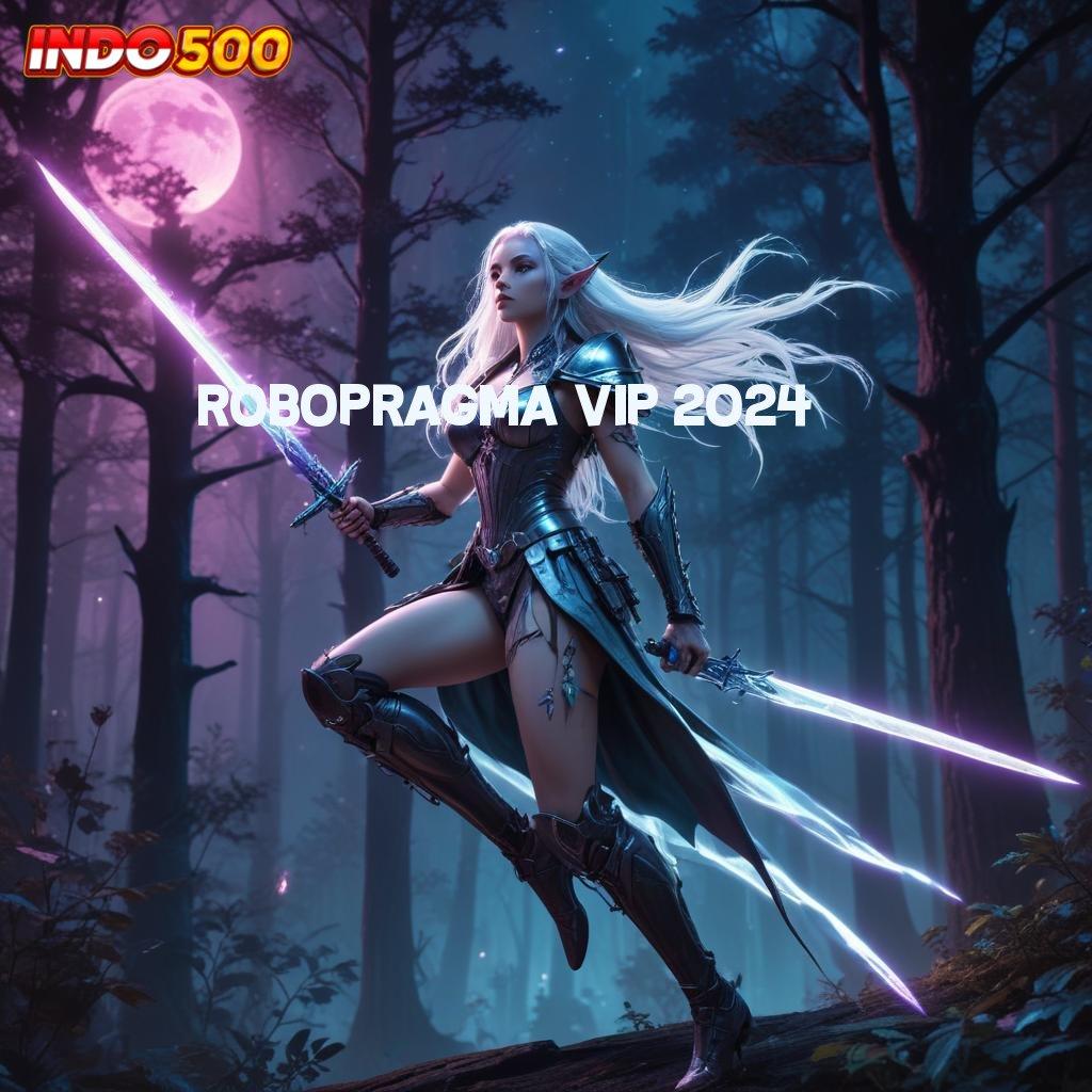 ROBOPRAGMA VIP 2024 ≫ Unduh Tanpa Menunggu Apk Cheat Slot Mod Terbaru