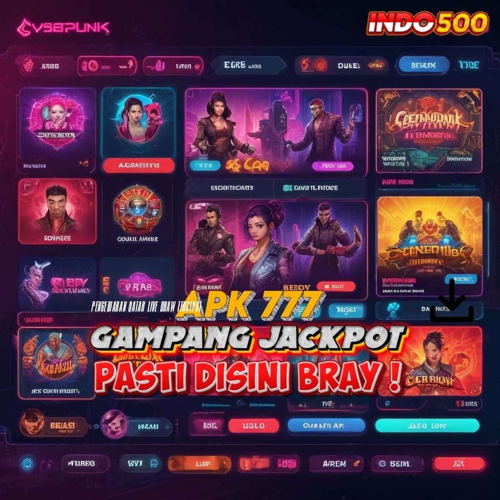 PENGELUARAN QATAR LIVE DRAW TERCEPAT ♒ Login Cepat Untuk Fitur Game Baru