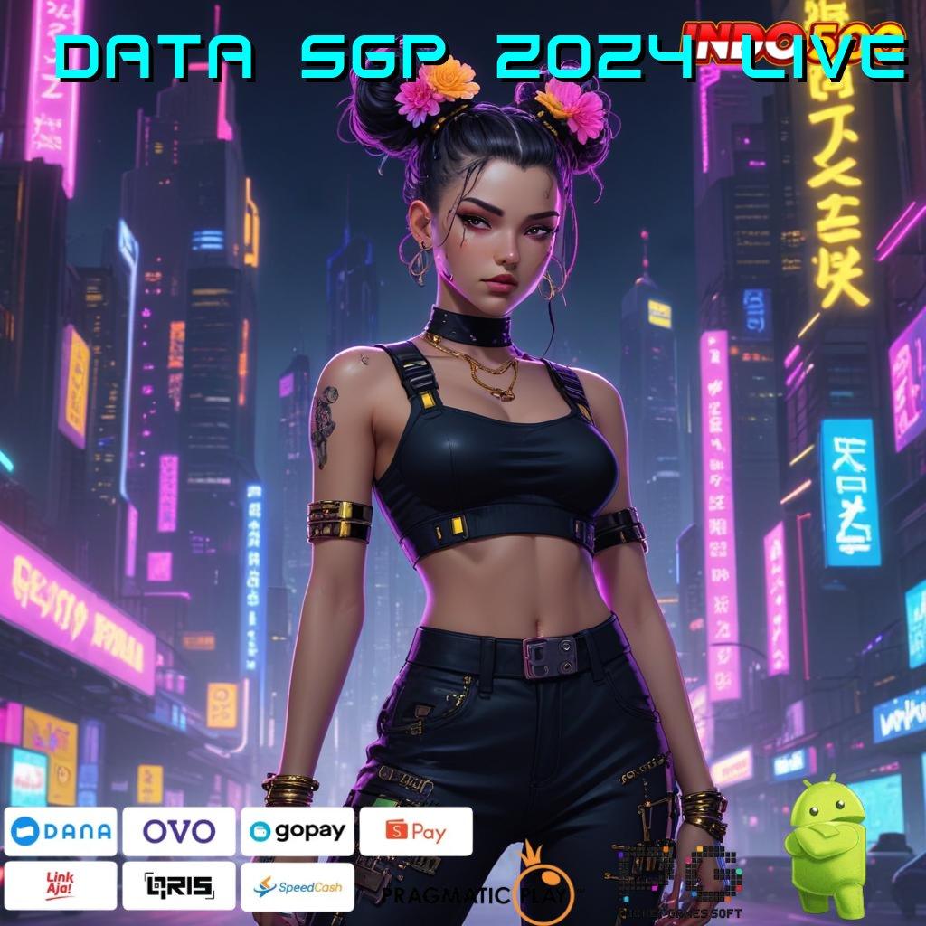 DATA SGP 2024 LIVE Versi Jackpot Instan Terpercaya