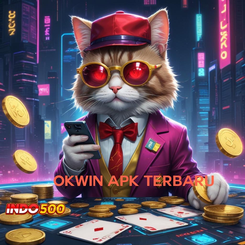 OKWIN APK TERBARU saluran informasi jackpot langsung wd tanpa ribet