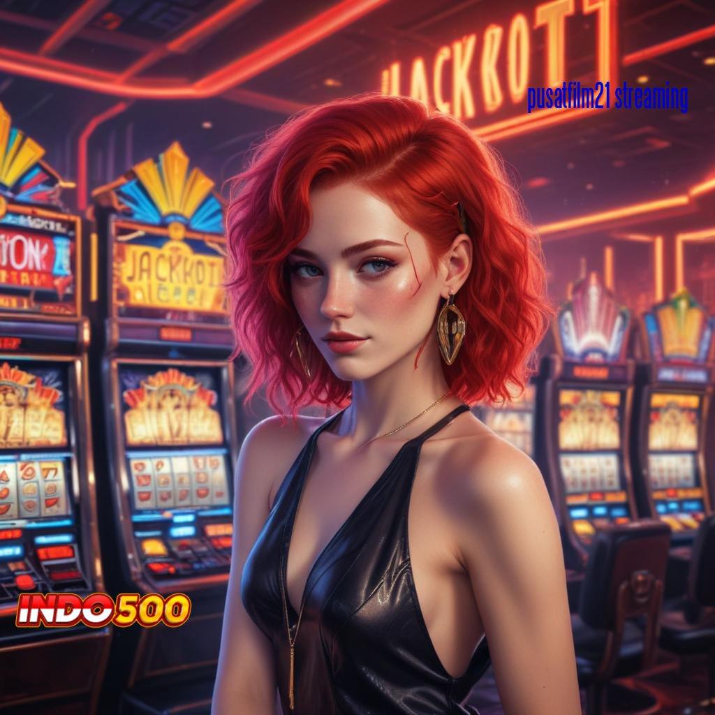 PUSATFILM21 STREAMING ⇉ Langkah Efisien Menuju Maxwin di Slot Thailand