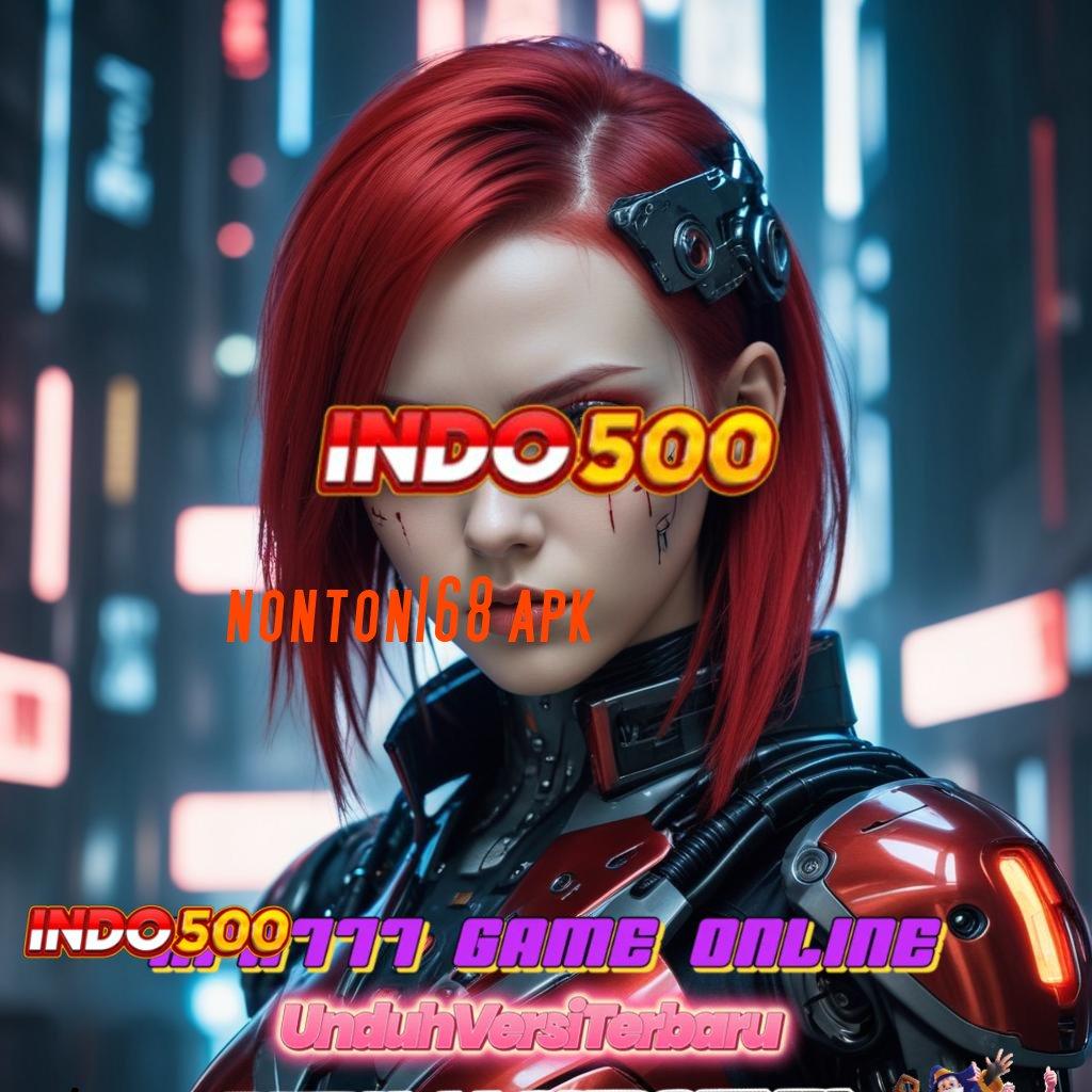 NONTON168 APK 👉 Peluang Rezeki Mudah Pola Dinamis