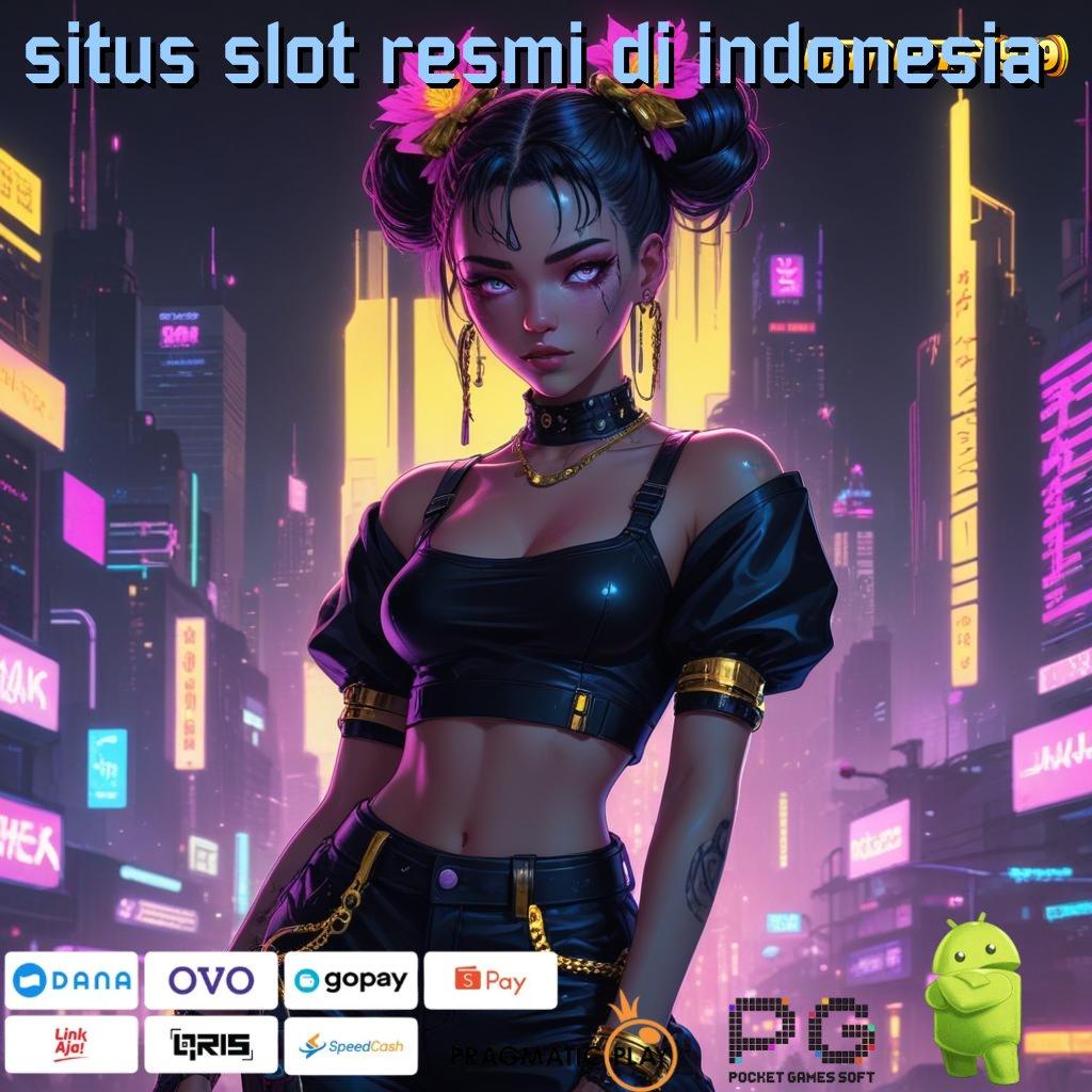 SITUS SLOT RESMI DI INDONESIA , sosok paling ditunggu tunggu taklukkan tanpa ragu member baru gacor dan sukses