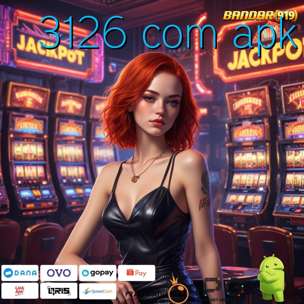 3126 COM APK # Jaminan Privasi Dan Bonus Melimpah Setiap Hari