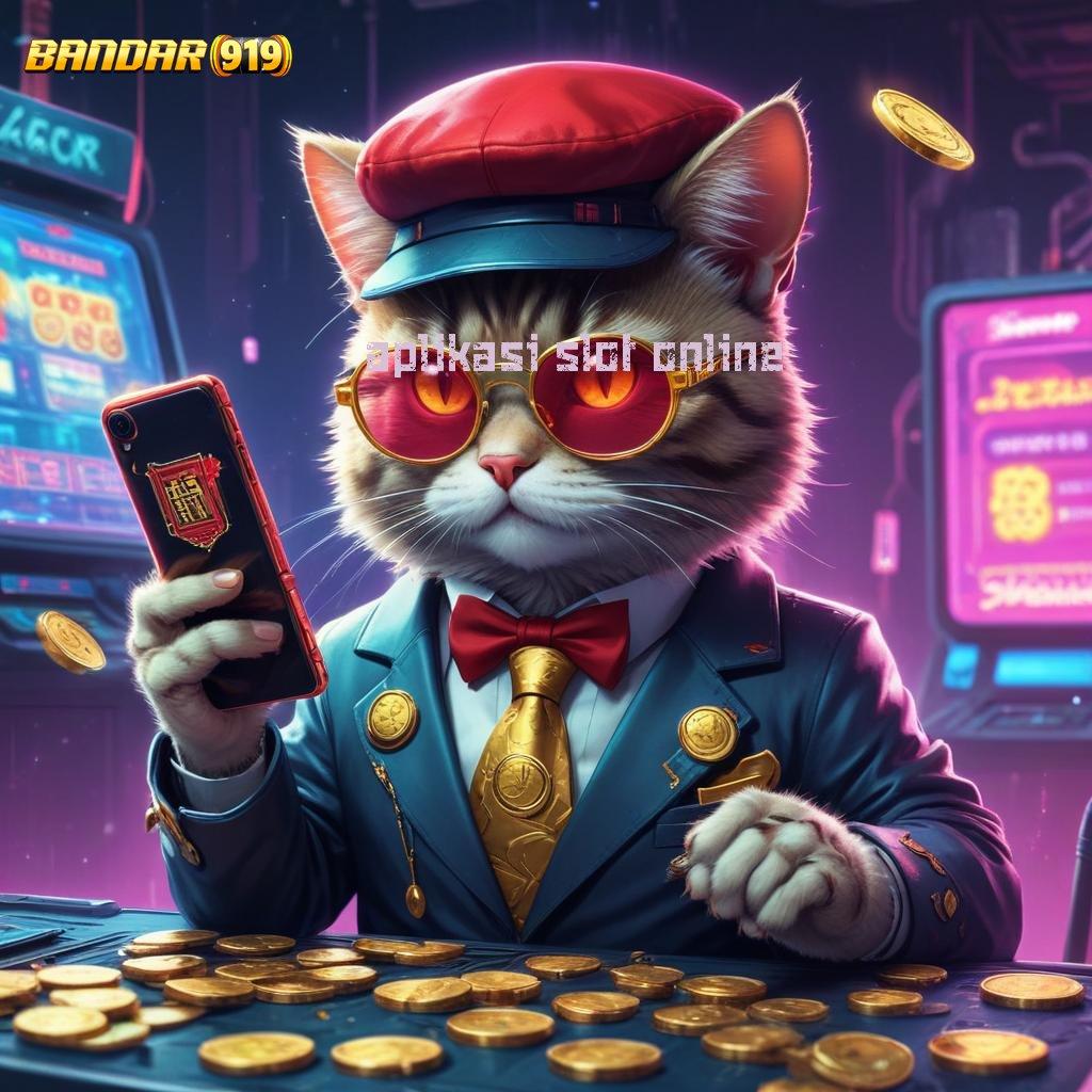 APLIKASI SLOT ONLINE ⚡ infrastruktur aman tautan kaya tanpa hambatan