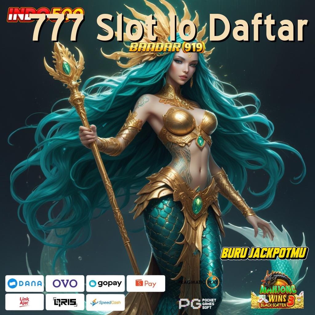 777 Slot Io Daftar